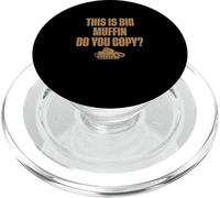 This Is Big Muffin Do You Copy Funny CB Radio Entusiastas PopSockets PopGrip para MagSafe