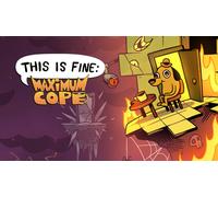 This Is Fine: Maximum Cope Steam Worldwide PC