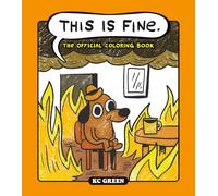 This is Fine: The Official Coloring Book /anglais