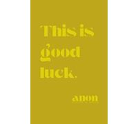 This is good luck.