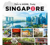 This is Home, Truly: Singapore at 60: A Nation Told in Stories