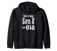 This Is How Gen X Does Old GenX Humor Funny Diciendo Cita Sudadera con Capucha