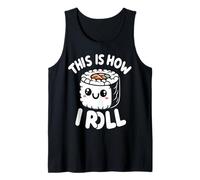 This is How I Roll: descubre tu Estilo de Sushi Camiseta sin Mangas