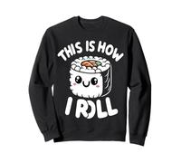This is How I Roll: descubre tu Estilo de Sushi Sudadera