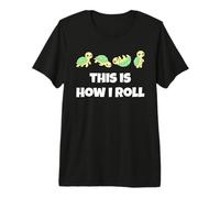 This is How I Roll Sea Turtle Lover Men Women Kids Camiseta Premium