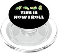This is How I Roll Sea Turtle Lover Men Women Kids PopSockets PopGrip para MagSafe