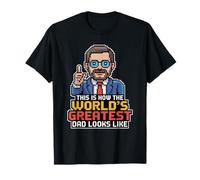 This Is How The World'S Greatest Dad Looks Like Camiseta