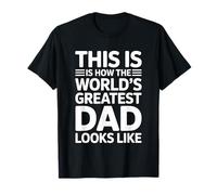 This Is How The World'S Greatest Dad Looks Like Camiseta
