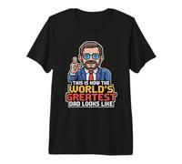 This Is How The World'S Greatest Dad Looks Like Camiseta Premium