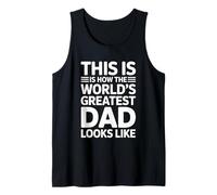 This Is How The World'S Greatest Dad Looks Like Camiseta sin Mangas
