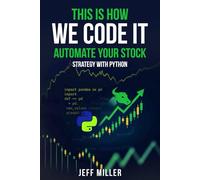 This Is How We Code It: Automate Your Stock Strategy With Python
