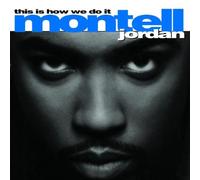 This Is How We Do It by Montell Jordan (1995-08-02)