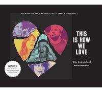 This Is How We Love: The Foto-Novel