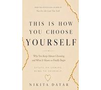 This is How You Choose Yourself