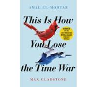 This Is How You Lose The Time War