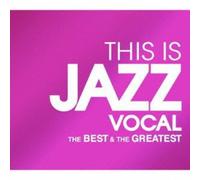 This Is Jazz Vocal the Best & the Greatest / Vario - This Is Jazz Vocal the Best & the Greatest / Various