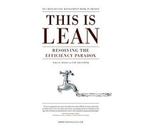 This is Lean: Resolving the Efficiency Paradox