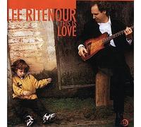 This Is Love by Lee Ritenour