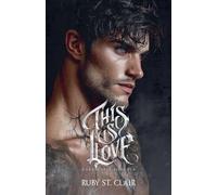 This is Love: Dark Mafia Romance: 1 (The War We Love)