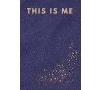 THIS IS ME: A Beautiful Lined Journal for Self-Discovery and Personal Growth: Perfect Gift Notebook (120 pages)