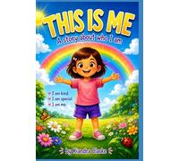 THIS IS ME A story about who I am