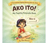 This is Me! Ako Ito!: Tagalog Keepsake Book