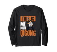 This Is Me Doing Qi Gong Cool Chi Gong Ejercicio Qigong Amante Manga Larga