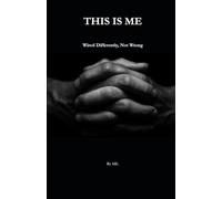 THIS IS ME - Wired Differently, Not Wrong