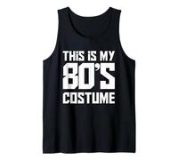 This is My 80s Costume Fancy eighties Party Dress Idea Retro Camiseta sin Mangas