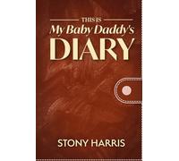 This is My Baby Daddy's Diary