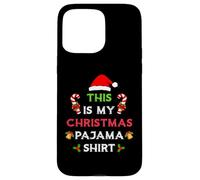 This is my Christmas Pijama Shirt Funny Christmas Holiday Carcasa para iPhone 15 Pro MAX