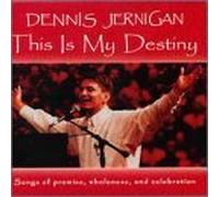 This Is My Destiny by Jernigan, Dennis (1999-03-23)