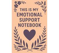 This Is My Emotional Support Notebook: Cute Mental Health Journal | 6x9 College Ruled | Gift for Anxious Overthinkers