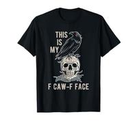 This Is My F Caw-F Face Funny Grumpy Crow Reacción Compañero de Trabajo Camiseta