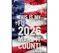This Is My F*cking 2026 Year! Funny Retro Goal Journal 108 Lined Pages 6x9: Manifesting My Damn 2026