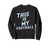 This is My Football Shirt Funny Sports Fan 2025 Season Mens Sudadera