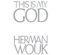 This Is My God: The Jewish Way of Life