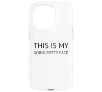 This Is My Going Potty Face Cute Funny Toddler and Seniors Carcasa para iPhone 15 Pro