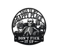 "This Is My Happy Place" Funny Man Cave Decor Metal Wall Art Sign Don't F*ck It up Placa Negra Para Taller De Garaje Con Diseño Llave Calavera Rústica Bar, Sala Juegos, Decoración Zona(1pc,8in)