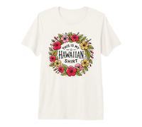 This Is My Hawaiian Shirt, Mujer, Luau Party Costume, Hawaii Camiseta Premium