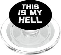 This Is My Hell - Divertido Dicho sarcástico Lindo y Genial PopSockets PopGrip para MagSafe