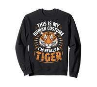 This Is My Human Costume I’m Really A Tiger Funny Sudadera