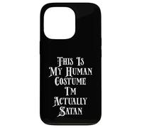 This Is My Human Costume I'm Actually Satan Carcasa para iPhone 13 Pro