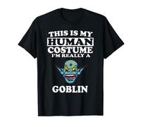 This Is My Human Costume I'm Really A Goblin - Camiseta para cosplay Camiseta