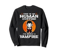 This Is My Human Costume I'm Really A Vampire Halloween Sudadera