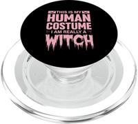 This is my Human Costume I'm Really a Witch - Halloween PopSockets PopGrip para MagSafe