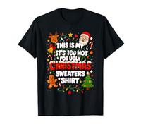 This Is My It's Too Hot For Ugly Christmas Suéteres Luces Camiseta