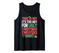 This Is My It's Too Hot For Ugly Christmas Sweater Apparel Camiseta sin Mangas