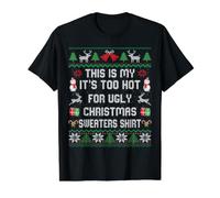 This Is My It's Too Hot For Ugly Christmas Sweater Shirt Camiseta gráfica económica, Hombre, Negro, XL