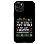 This Is My It's Too Hot For Ugly Christmas Sweater Shirt Carcasa para iPhone 11 Pro